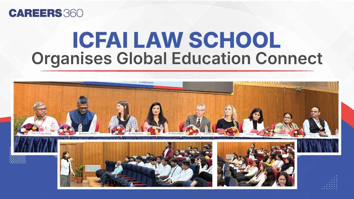 ICFAI Law School Organises Global Education  Connect 2026